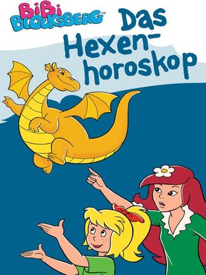 cover image of Bibi Blocksberg--Das Hexenhoroskop